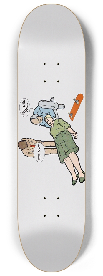 She Dead 8-1/4 Skateboard Deck