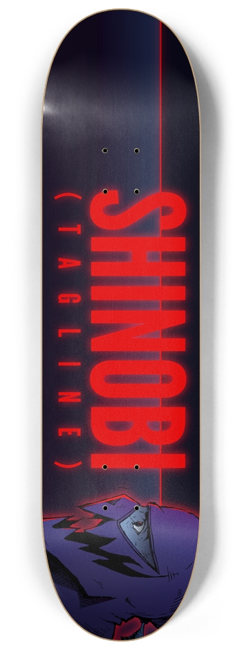 SHINOBI: Tagline 8-1/4 Skateboard Deck