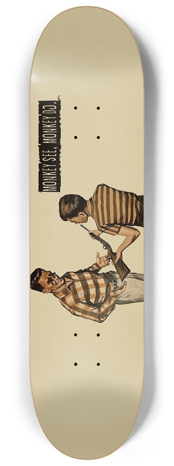 Monkey See 8-1/4 Skateboard Deck