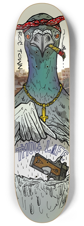 Roc Town “Thugged Out Pigeon” 8-1/4 Skateboard Deck