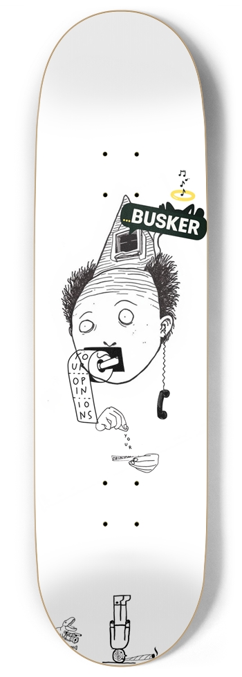 Fell Out the Attic ...BUSKER Skateboard