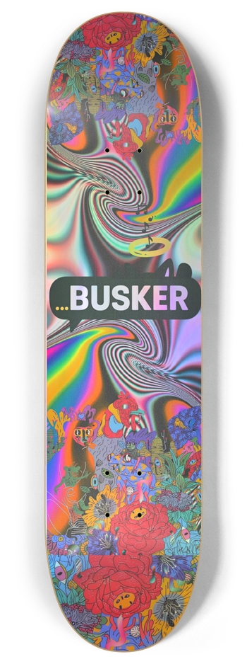 Psychedelic Bouquet...BUSKER 8" Skateboard (Holographic) 8 Inch Skateboard Deck