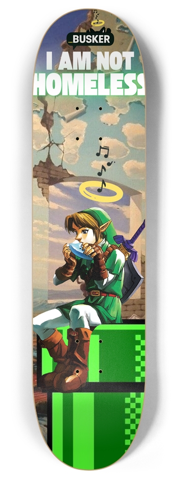 Link "I AM NOT HOMELESS" ...BUSKER 8" Skateboard
