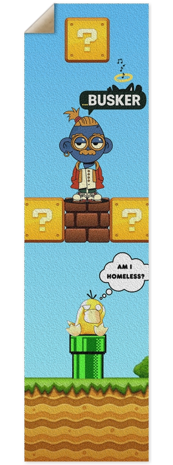 Psyduck "Am I Homeless" ...BUSKER 9x33 Griptape 9 x 33 Inch Griptape