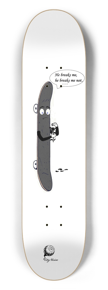 He Breaks Me 7.50 7-1/2 Skateboard Deck