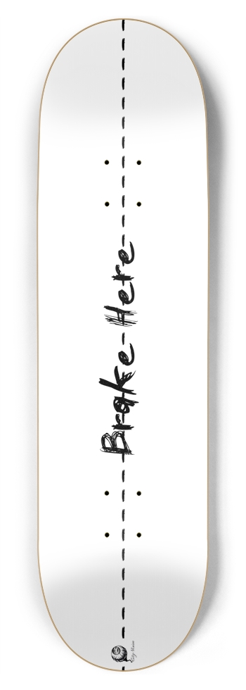 Brake Here 2 White 8.75