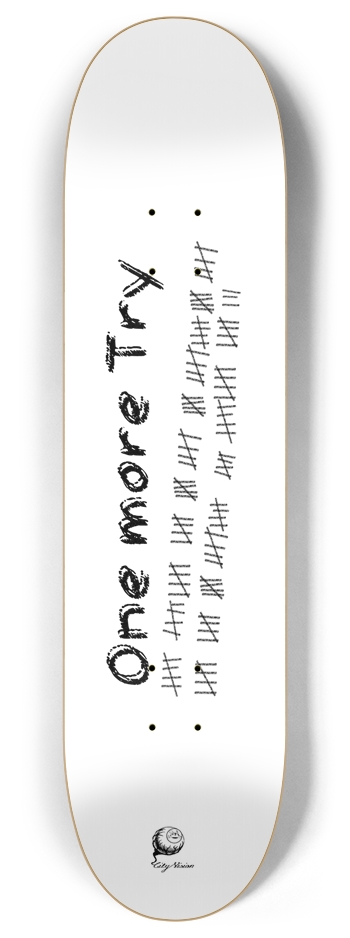 One More Try White 8.00 8 Inch Skateboard Deck