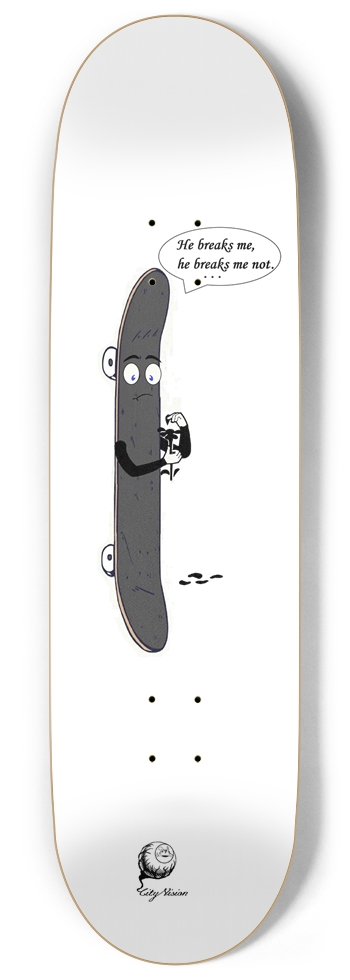 He Breaks Me 9.00 9 Inch Skateboard