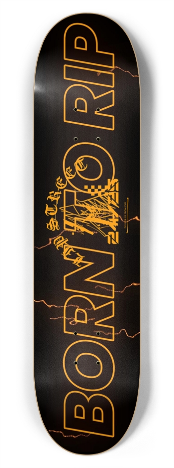 'BORN TO RIP' 7.75'' DECK 7-3/4 Skateboard Deck