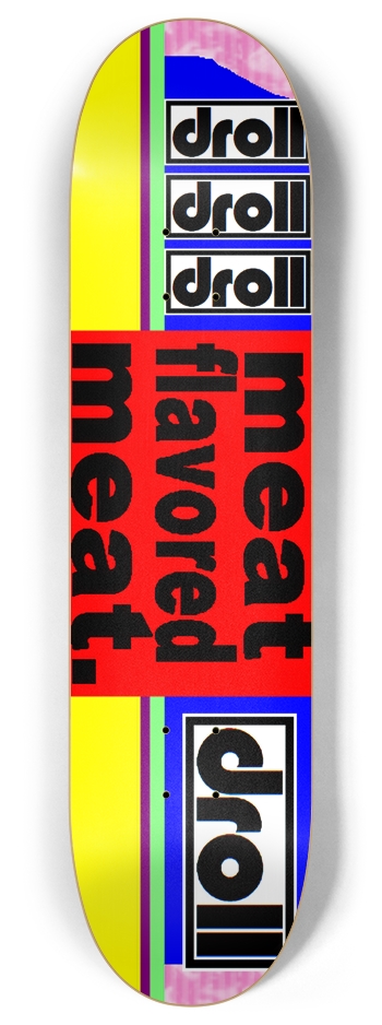 meat flavored meat 8 Inch Skateboard Deck
