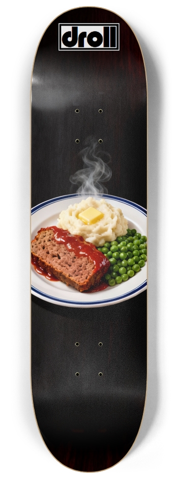meatloaf dinner on black 8-1/4 Skateboard Deck