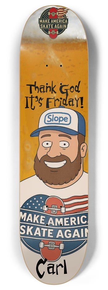 Masa Friday Beer Thirty Carl Deck 8 Inch Skateboard Deck