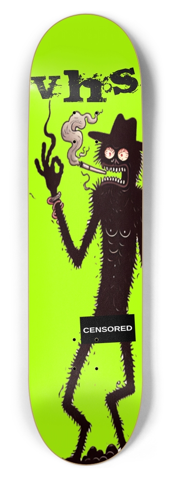 Violently High Skateboards "You can't censor me" (8.50 POPSICLE DECK)