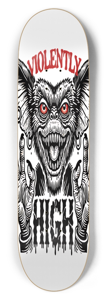 Violently High Skateboards presents: "Don't feed after midnight"