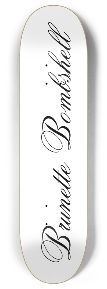 Brunette Skateboard 8 Inch Skateboard Deck