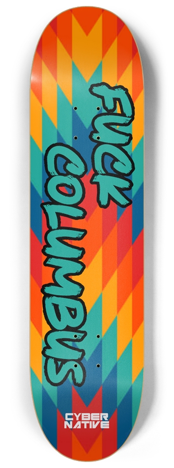 F*** Columbus - Blue - 8 1/4 Inch