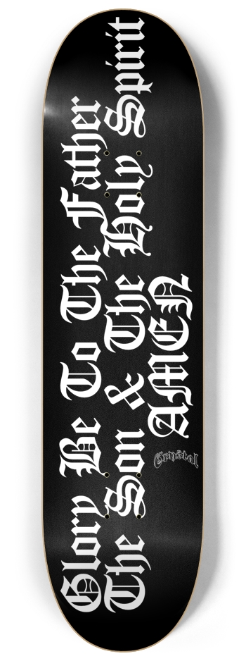 Glory Be Skateboard