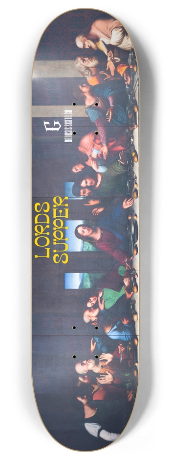 Lord's Supper Deck 8 Inch Skateboard Deck