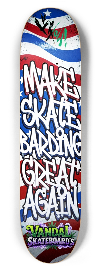 Make Skateboarding Great Again!