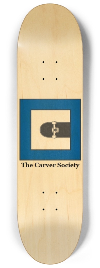 The Carver Society Skateboard Natural