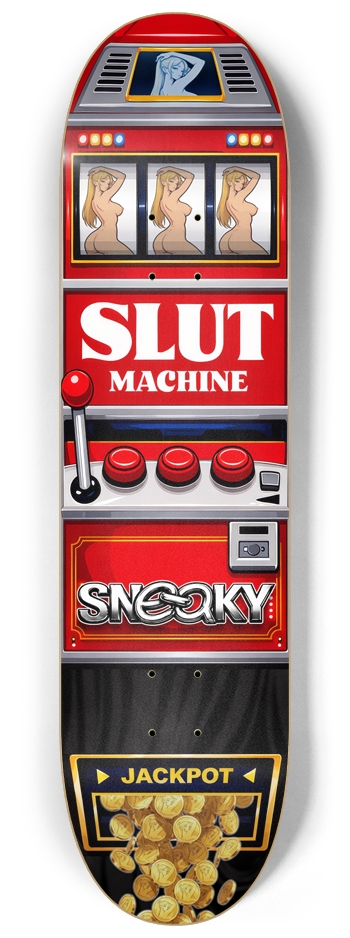 Slut Machine 8.25 8-1/4 Skateboard Deck