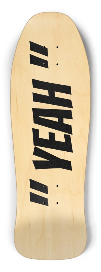 sum1sk8boards yeah ols school shape skateboard Shredder Shape