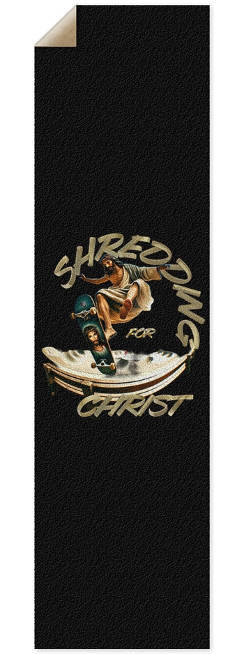 Shredding for CHRIST 9 x 33 Inch Griptape