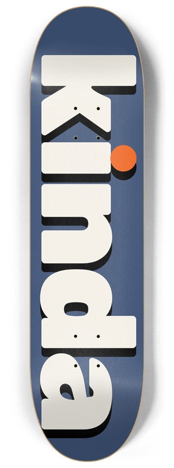 kinda 8.25" custom logo deck 8-1/4 Skateboard Deck