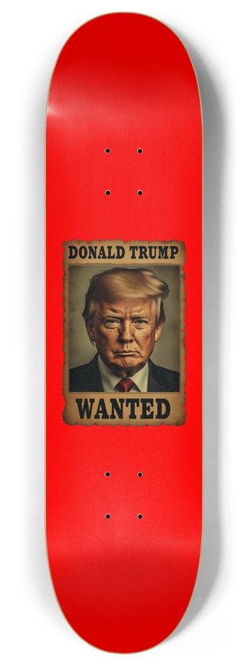 VILLAIN WANTED TRUMP MAX DECK 01 8 Inch Skateboard Deck