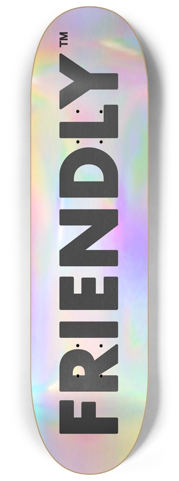 FRIENDLY™ #001 (Holographic) - 8.25 8-1/4 Skateboard Deck