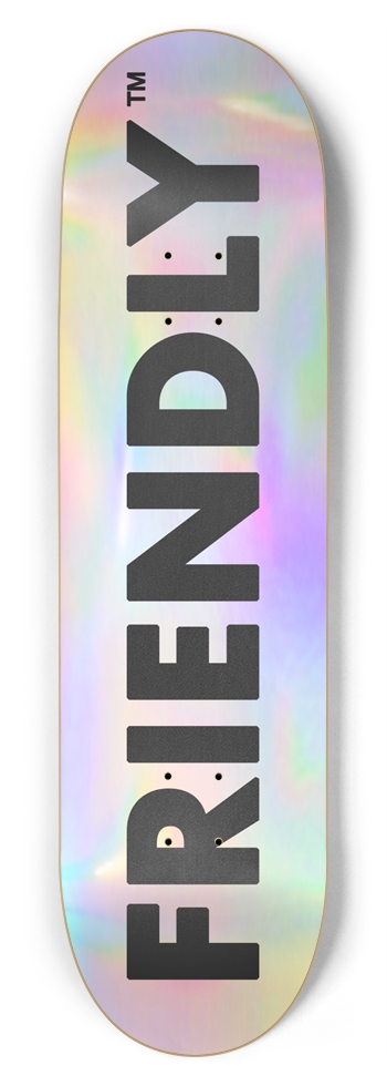 FRIENDLY™ #001 (Holographic) - 8.75 8-3/4 Inch Skateboard