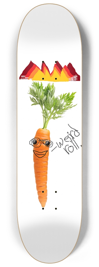 weird roll 8-1/4 Skateboard Deck