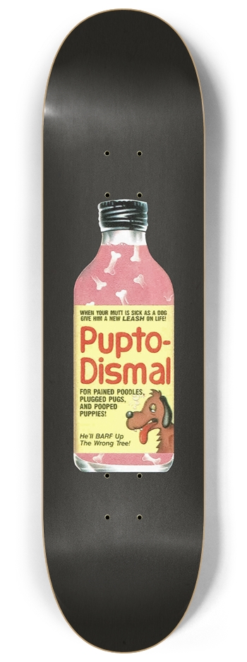 Pupto-Dismal 8-1/4 Skateboard Deck