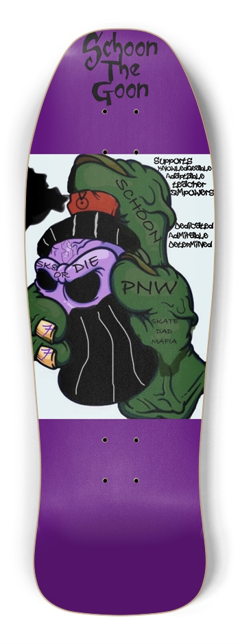 Team rider SCHOON the GOON deck 