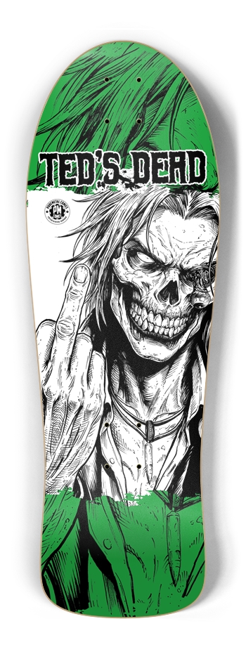 Ted's Dead - Custom Skateboard Old School Shape