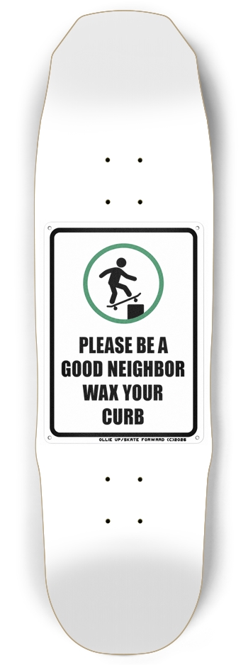 0llieUp: Be A GOOD NEIGHBOR Sledge