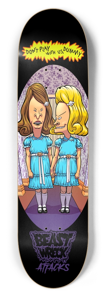 DON'T PLAY WITH US 8.5" Deck