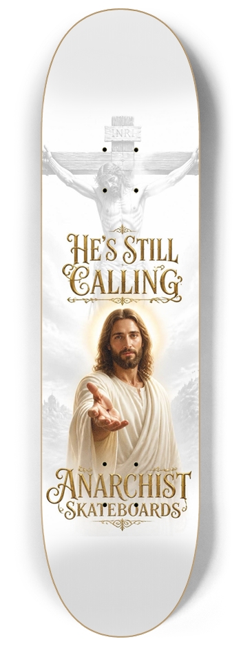 He's Still Calling III 8-1/4 Skateboard Deck